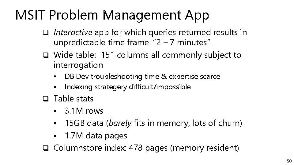 MSIT Problem Management App q Interactive app for which queries returned results in unpredictable