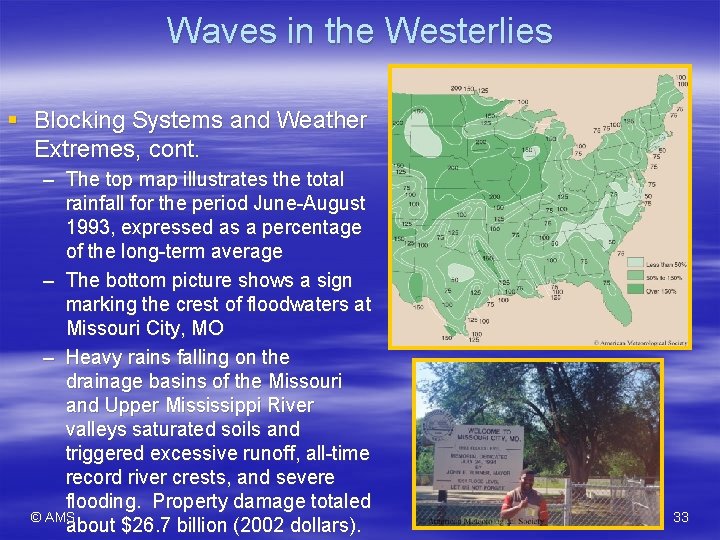 Waves in the Westerlies § Blocking Systems and Weather Extremes, cont. – The top