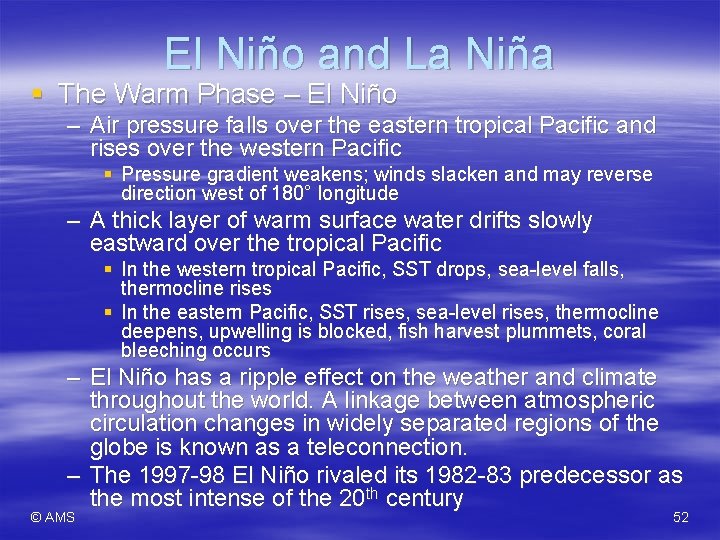 El Niño and La Niña § The Warm Phase – El Niño – Air