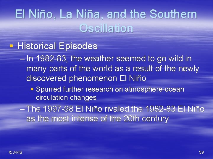 El Niño, La Niña, and the Southern Oscillation § Historical Episodes – In 1982