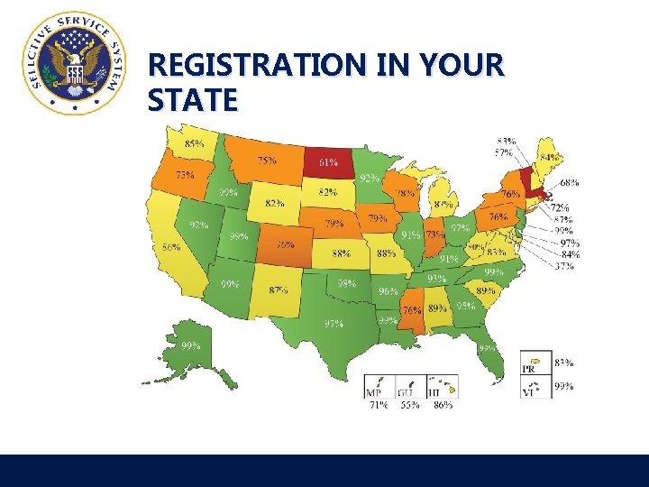 REGISTRATION IN YOUR STATE How can young men register? 