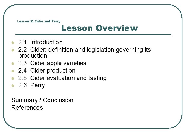 Lesson 2: Cider and Perry l l l Lesson Overview 2. 1 Introduction 2.