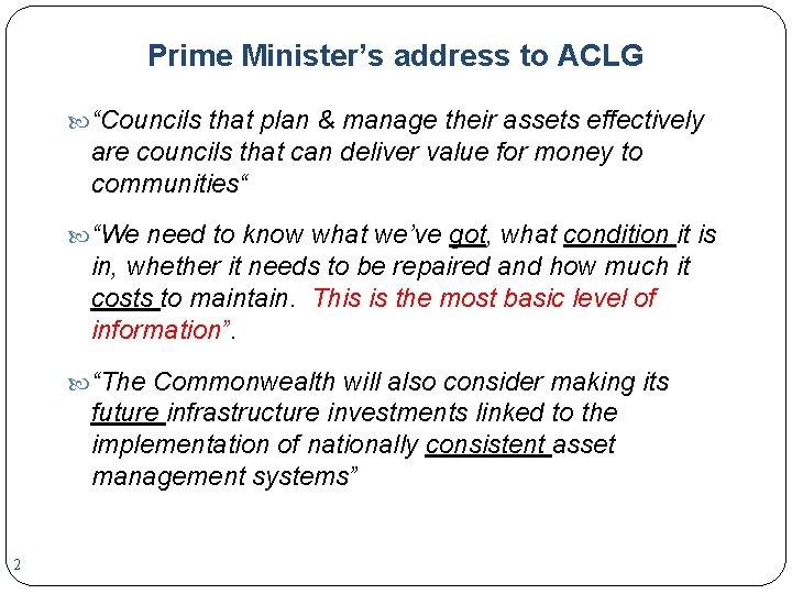 Prime Minister’s address to ACLG “Councils that plan & manage their assets effectively are