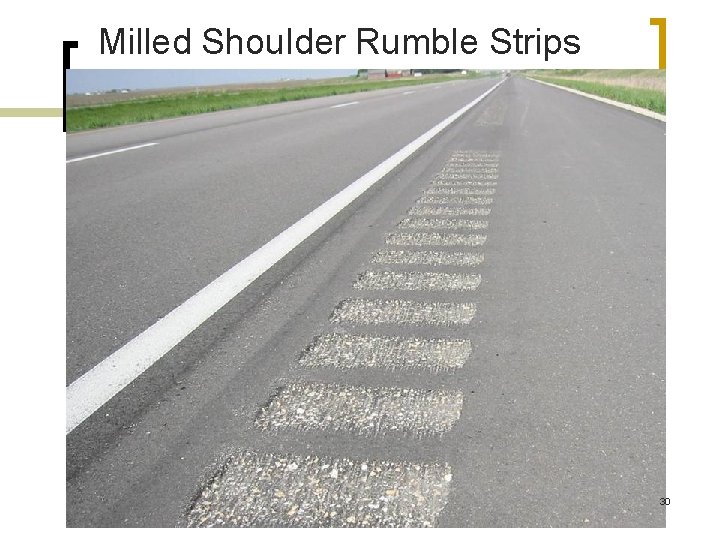  Milled Shoulder Rumble Strips 30 