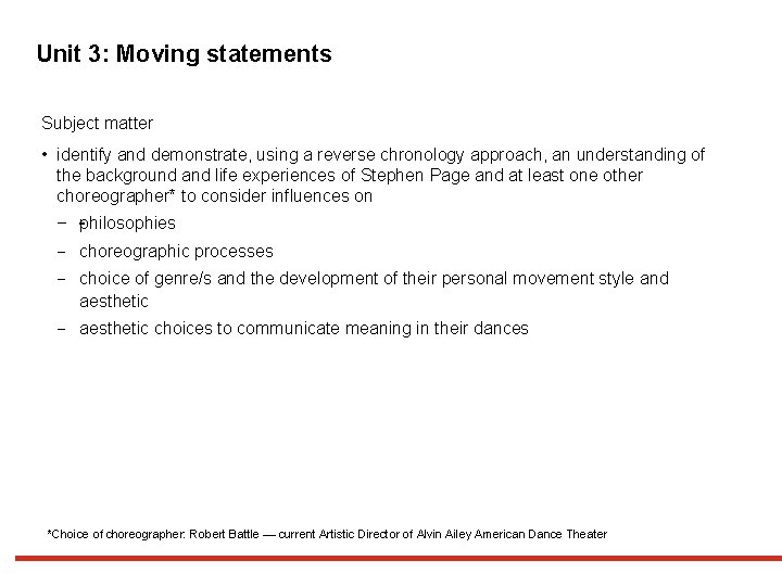 Unit 3: Moving statements Subject matter • identify and demonstrate, using a reverse chronology