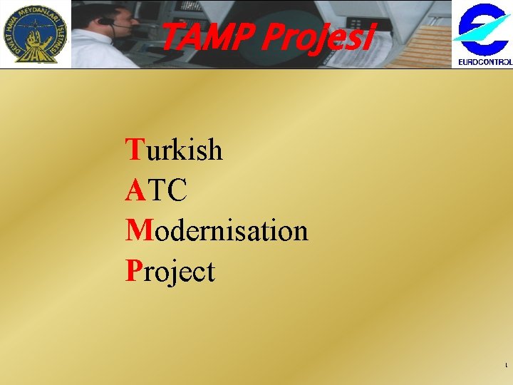 TAMP Projesi Turkish ATC Modernisation Project 1 