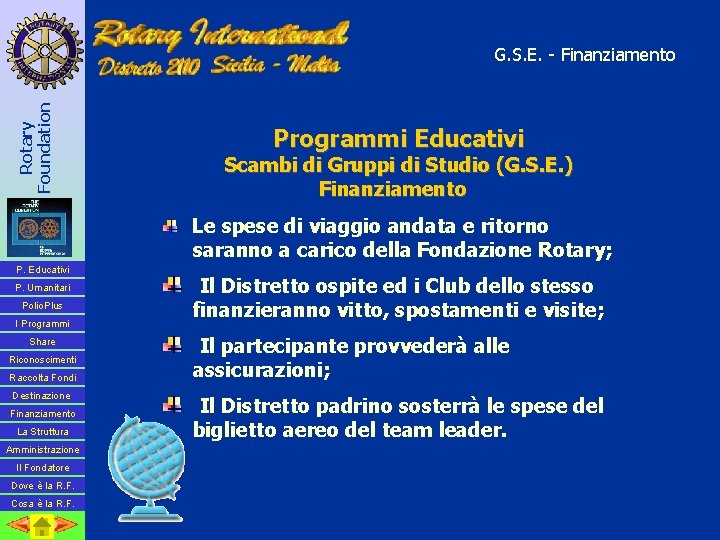 Rotary Foundation G. S. E. - Finanziamento Programmi Educativi Scambi di Gruppi di Studio