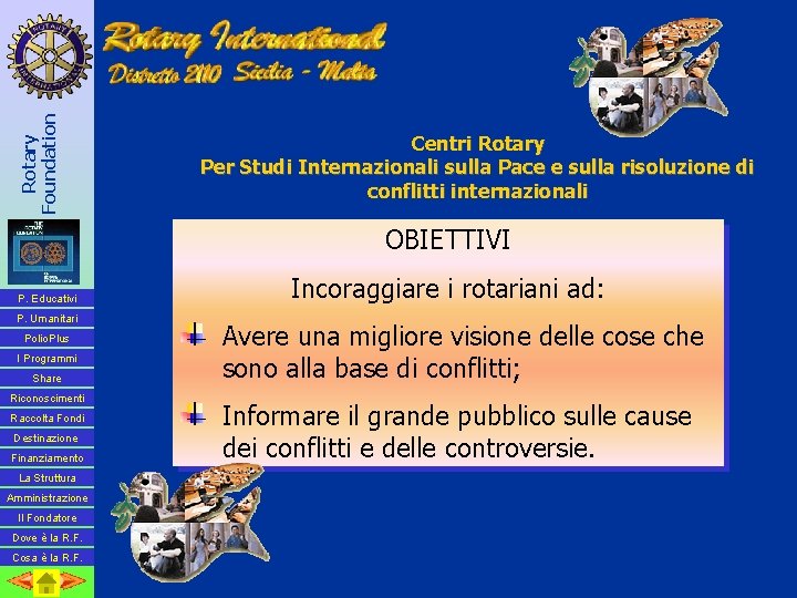 Rotary Foundation Centri Rotary Per Studi Internazionali sulla Pace e sulla risoluzione di conflitti