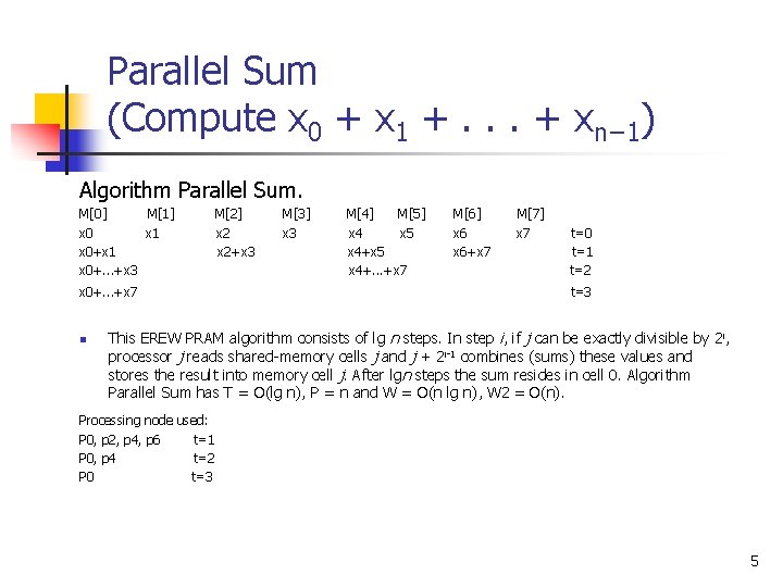 Parallel Sum (Compute x 0 + x 1 +. . . + xn− 1)