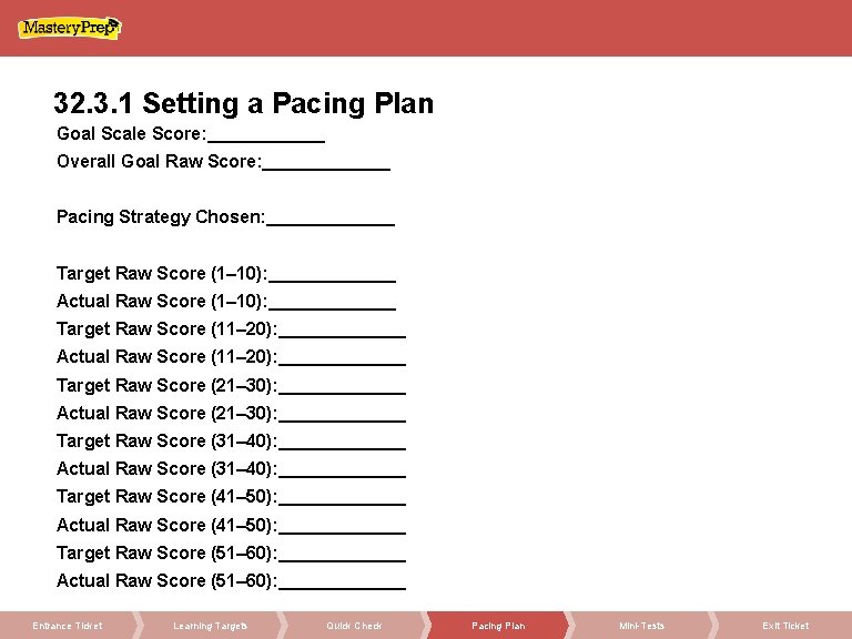 32. 3. 1 Setting a Pacing Plan Goal Scale Score: ______ Overall Goal Raw