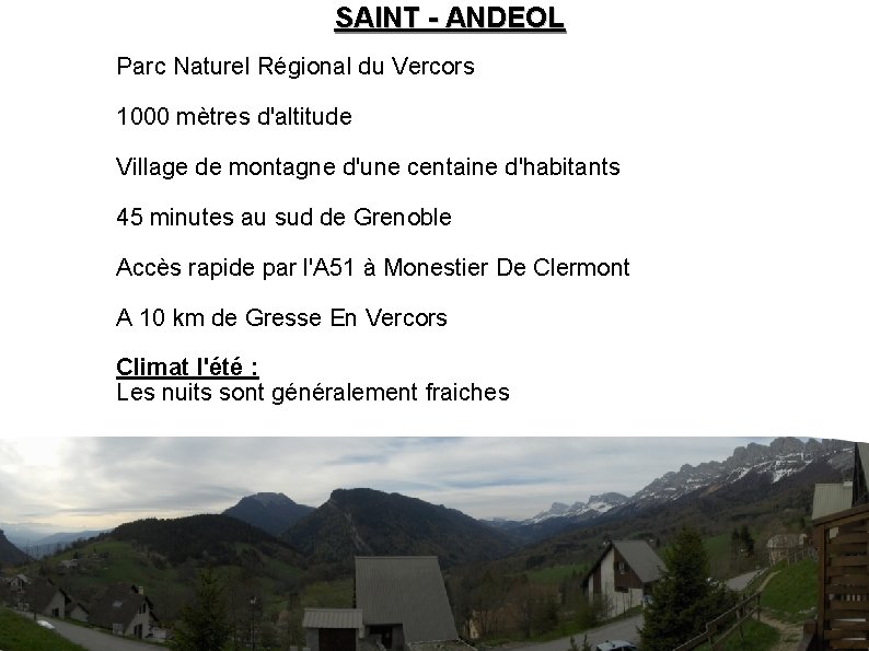 SAINT - ANDEOL Parc Naturel Régional du Vercors 1000 mètres d'altitude Village de montagne