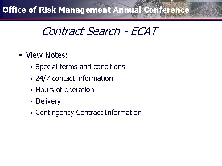 Office of Risk Management Annual Conference Contract Search - ECAT § View Notes: §