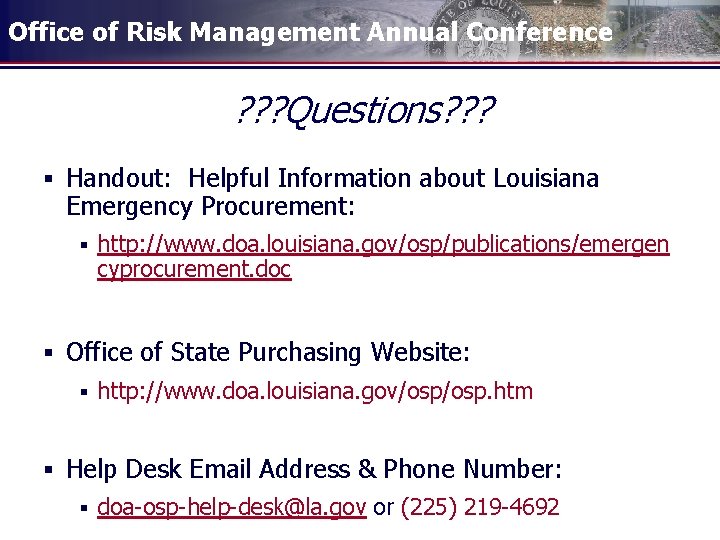 Office of Risk Management Annual Conference ? ? ? Questions? ? ? § Handout: