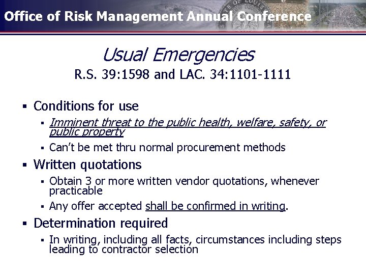 Office of Risk Management Annual Conference Usual Emergencies R. S. 39: 1598 and LAC.