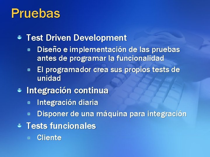 Pruebas Test Driven Development Diseño e implementación de las pruebas antes de programar la