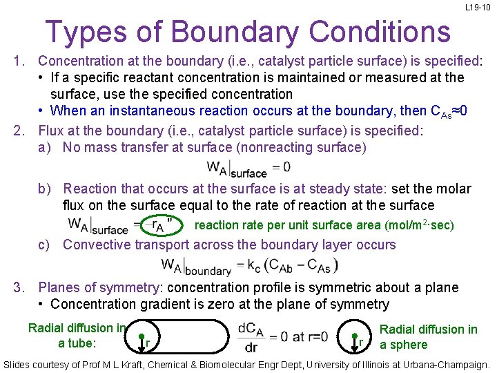 L 19 -10 Types of Boundary Conditions 1. Concentration at the boundary (i. e.