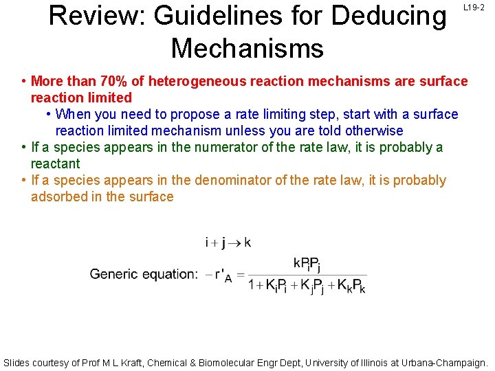 Review: Guidelines for Deducing Mechanisms L 19 -2 • More than 70% of heterogeneous