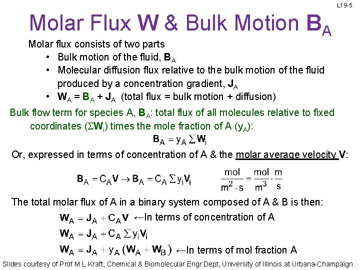 L 19 -5 Molar Flux W & Bulk Motion BA Molar flux consists of