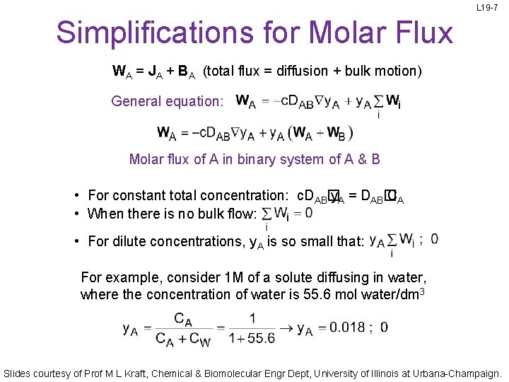 L 19 -7 Simplifications for Molar Flux WA = JA + BA (total flux