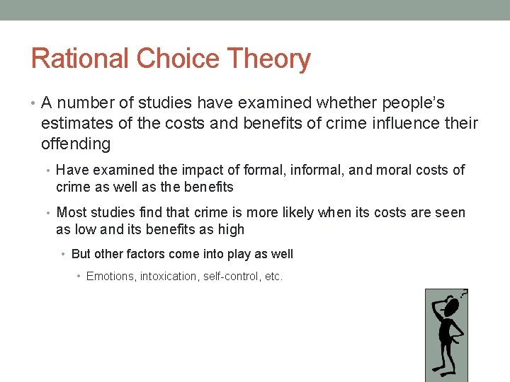 Rational Choice Theory • A number of studies have examined whether people’s estimates of