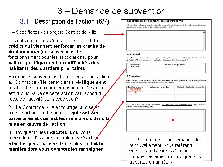 3 – Demande de subvention 3. 1 - Description de l’action (6/7) 1 –