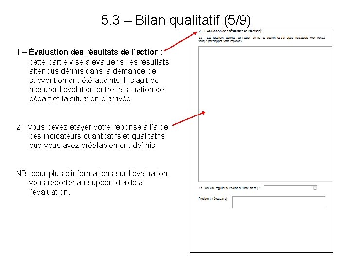 5. 3 – Bilan qualitatif (5/9) 1 – Évaluation des résultats de l’action :