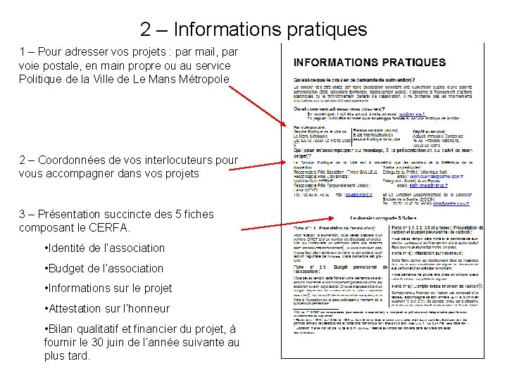 2 – Informations pratiques 1 – Pour adresser vos projets : par mail, par
