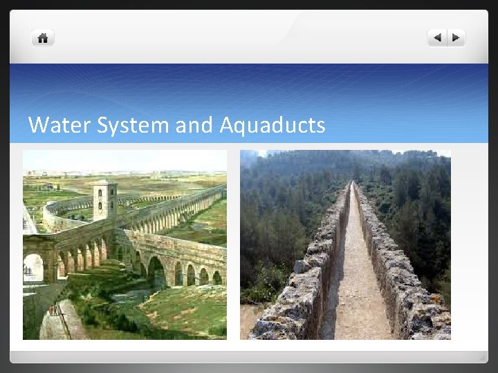 Water System and Aquaducts 