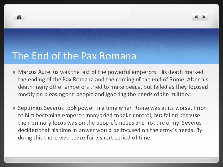 The End of the Pax Romana l Marcus Aurelius was the last of the