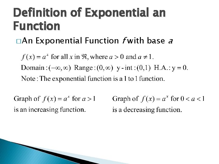 Definition of Exponential an Function � An Exponential Function f with base a 