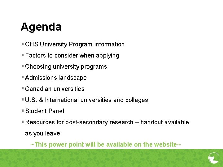 Agenda § CHS University Program information § Factors to consider when applying § Choosing