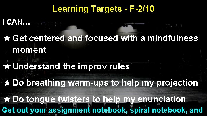 Learning Targets - F-2/10 I CAN… ★ Get centered and focused with a mindfulness