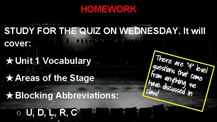 HOMEWORK STUDY FOR THE QUIZ ON WEDNESDAY. It will cover: ★ Unit 1 Vocabulary
