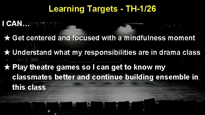 Learning Targets - TH-1/26 I CAN… ★ Get centered and focused with a mindfulness