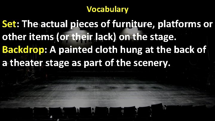 Vocabulary Set: The actual pieces of furniture, platforms or other items (or their lack)