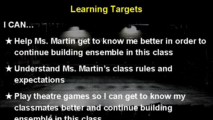 Learning Targets I CAN… ★ Help Ms. Martin get to know me better in