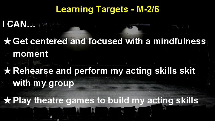 Learning Targets - M-2/6 I CAN… ★ Get centered and focused with a mindfulness