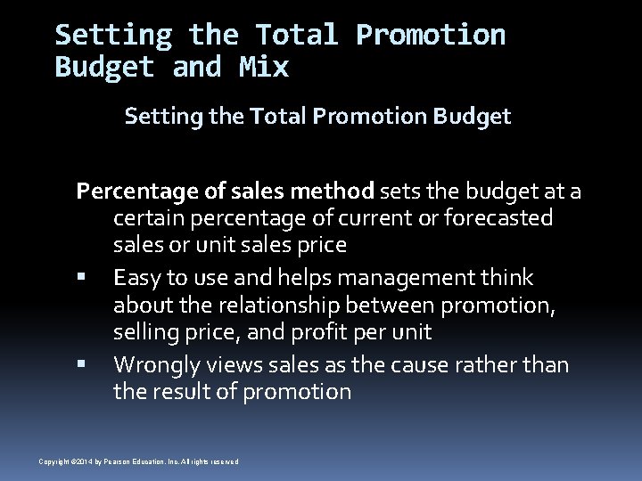 Setting the Total Promotion Budget and Mix Setting the Total Promotion Budget Percentage of