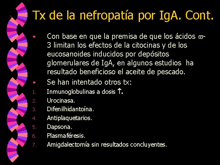 Tx de la nefropatía por Ig. A. Cont. w w 1. 2. 3. 4.