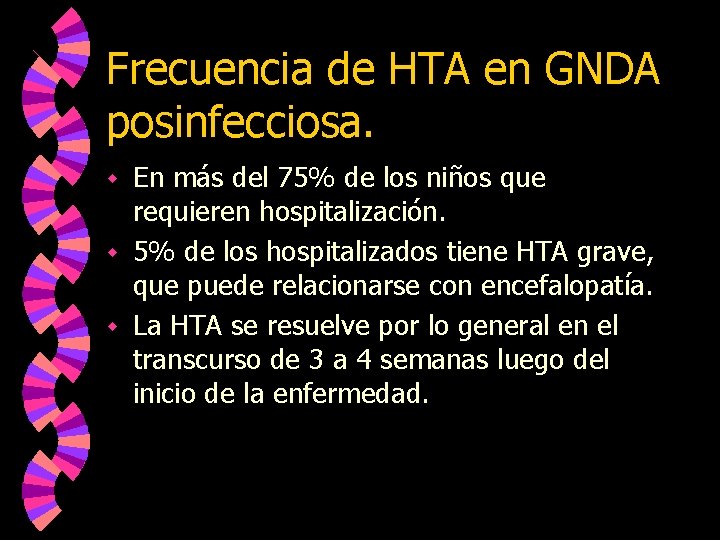 Frecuencia de HTA en GNDA posinfecciosa. En más del 75% de los niños que