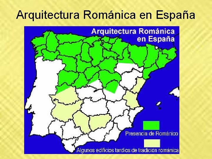 Arquitectura Románica en España Arquitectura Románica en España
