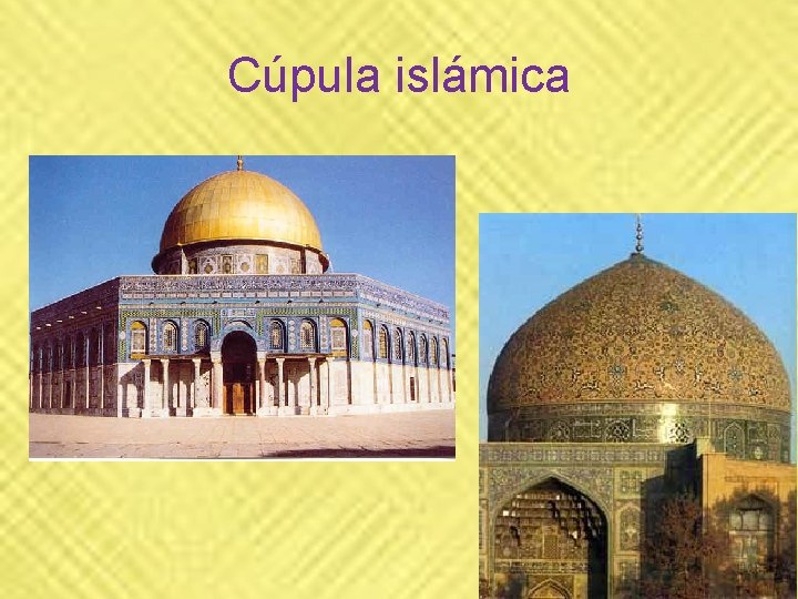 Cúpula islámica Cúpula islámica