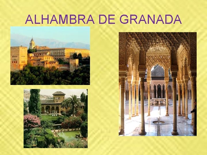 ALHAMBRA DE GRANADA ALHAMBRA DE GRANADA