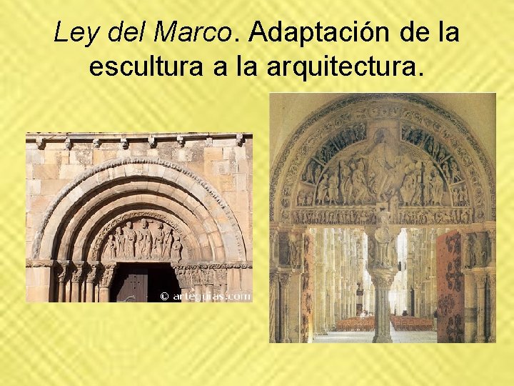 Ley del Marco. Adaptación de la escultura a la arquitectura. Ley del Marco. Adaptación de la escultura a la arquitectura.
