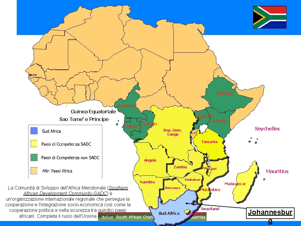 Etiopia Camerun Guinea Equatoriale Sao Tome’ e Principe Gabon Uganda Kenia Congo Seychelles Rep.