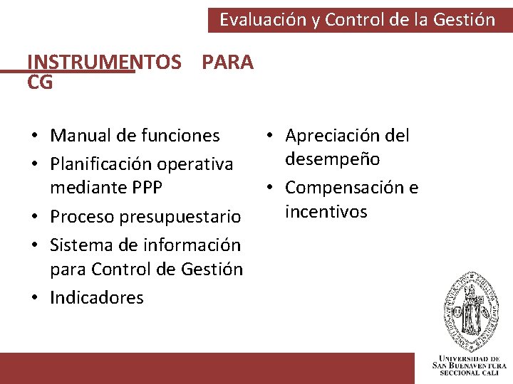 Evaluación y Control de la Gestión INSTRUMENTOS PARA CG • Manual de funciones •