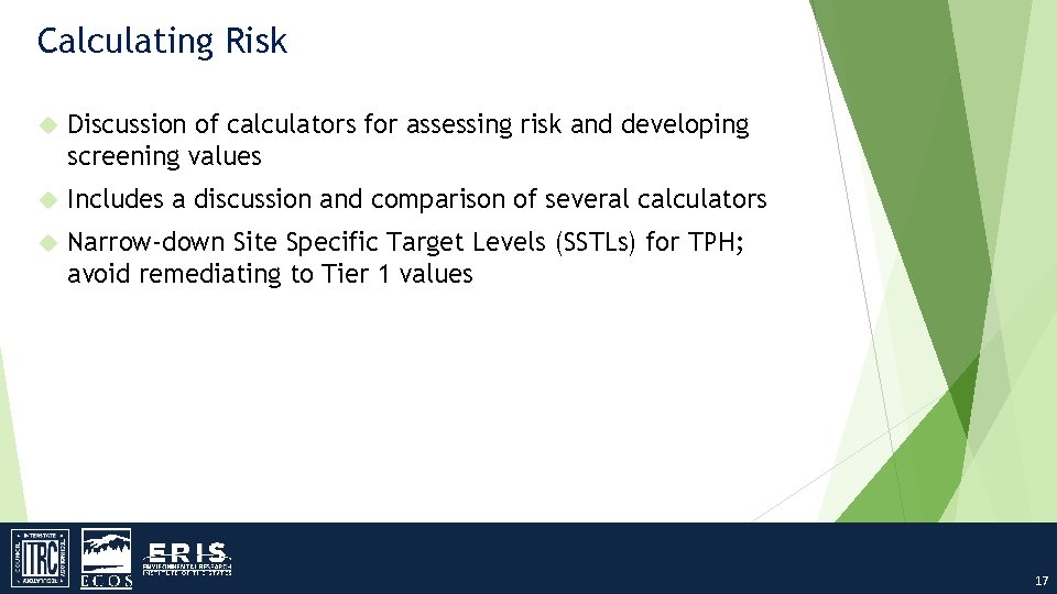 Calculating Risk Discussion of calculators for assessing risk and developing screening values Includes a