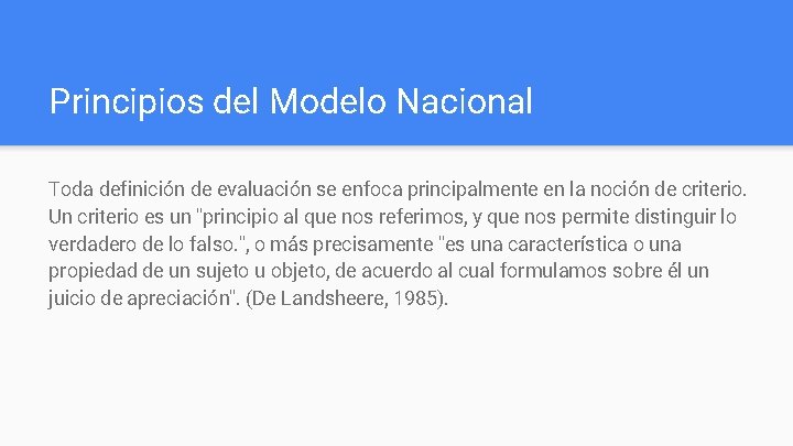 Principios del Modelo Nacional Toda definición de evaluación se enfoca principalmente en la noción Principios del Modelo Nacional Toda definición de evaluación se enfoca principalmente en la noción