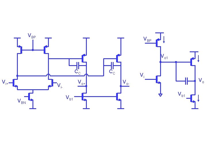 VBP Vo 1 CC Vi+ Vo+ Vi. VBN Vb 1 CC Vi Vo Vo. VBP Vo 1 CC Vi+ Vo+ Vi. VBN Vb 1 CC Vi Vo Vo.