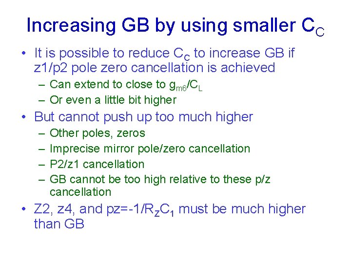 Increasing GB by using smaller CC • It is possible to reduce CC to Increasing GB by using smaller CC • It is possible to reduce CC to